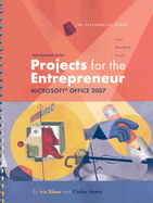 Performing with Projects for the Entrepreneur: Microsoft Office 2007