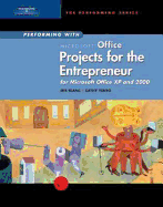 Performing with Projects for the Entrepreneur: Microsoft Office XP and 2000 - Blanc, Iris, and Vento, Cathy