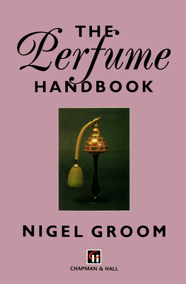 Perfume Handbook - Groom, Nigel