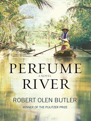 Perfume River - Butler, Robert Olen (Narrator)