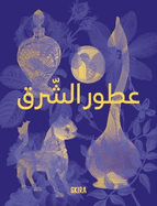 Perfumes of the Orient (Arabic edition)