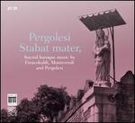 Pergolesi: Stabat Mater - Angharad Gruffydd Jones (soprano); Cambridge Soloists; Christian Immler (bass); Evangelina Mascardi (theorbo); Il Pegaso;...