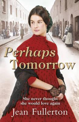 Perhaps Tomorrow - Fullerton, Jean