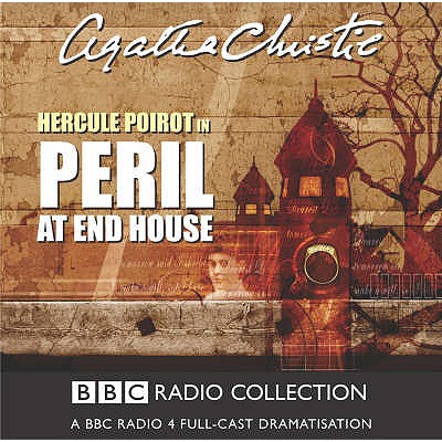 Peril At End House - Christie, Agatha, and Full Cast (Read by), and Moffatt, John (Read by)