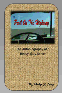 Peril on the Highway: The Autobiography of a Heavy-duty Driver