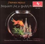 Perillo: Requiem for a Goldfish; Four Symphonic Poems
