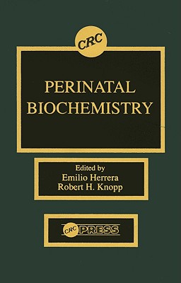 Perinatal Biochemistry - Herrera, Emilio, and Knopp, Robert H
