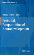 Perinatal Programming of Neurodevelopment