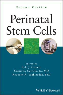 Perinatal Stem Cells - Cetrulo, Kyle (Editor), and Cetrulo, Curtis L (Editor), and Taghizadeh, Rouzbeh R (Editor)