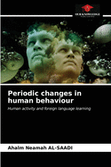 Periodic changes in human behaviour