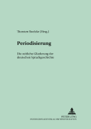 Periodisierung: Die Zeitliche Gliederung Der Deutschen Sprachgeschichte