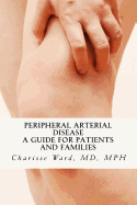 Peripheral Arterial Disease: A Guide for Patients and Families