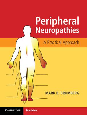 Peripheral Neuropathies - Bromberg, Mark B