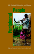 Peripheral People: The Excluded Minorities of Ethiopia