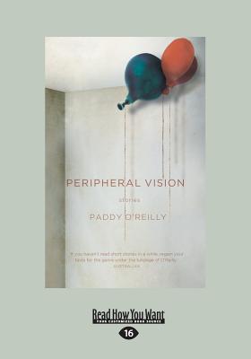 Peripheral Vision: Stories - O'Reilly, Paddy