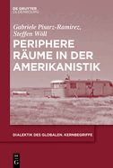 Periphere Rume in der Amerikanistik
