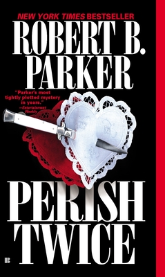 Perish Twice - Parker, Robert B