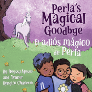 Perla's Magical Goodbye / El adi?s mgico de Perla