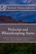 Perlscript and WbemScripting Async: Working with ExecNotificationQueryAsync and __InstanceModificationQuery
