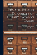 Permanence and Durability of Library Catalog Cards;