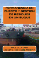 PERMANENCIA EN PUERTO y GESTION DE RESIDUOS EN UN BUQUE