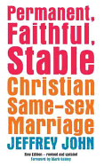 Permanent, Faithful, Stable: Christian Same-sex Marriage