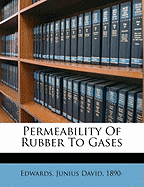 Permeability of Rubber to Gases