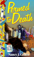 Permed to Death - Cohen, Nancy J