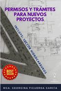 Permisos y trmites para nuevos proyectos: Incluye: Sector Hidrocarburos