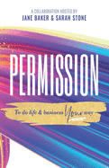 Permission: To Do Life & Business Your Way