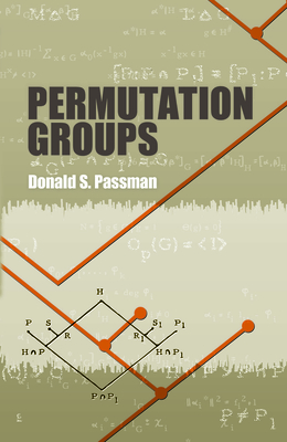 Permutation Groups - Passman, Donald