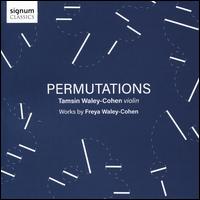 Permutations - Tamsin Waley-Cohen (violin)