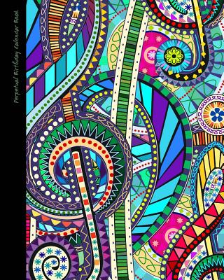 Perpetual Birthday Calendar Book: Party Event Planner / Gift Log / At a Glance Date Planner & Diary for All Dates to Remember ( Softback * 8 X 10 Inch * Music Carnival ) - Smart Bookx
