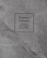 Perpetual Calendar: Birthdays Anniversaries Special Dates