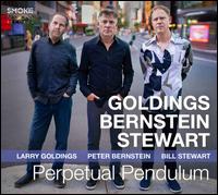 Perpetual Pendulum - Larry Goldings/Peter Bernstein/Bill Stewart