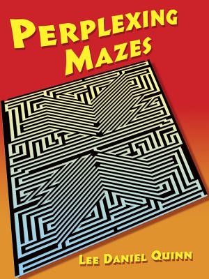 Perplexing Mazes - Quinn, Lee Daniel