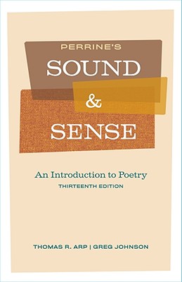 Perrine's Sound and Sense: An Introduction to Poetry - Arp, Thomas R, and Johnson, Greg