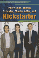 Perry Chen, Yancey Strickler, Charles Adler, and Kickstarter