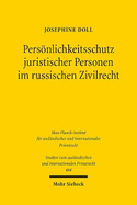 Persnlichkeitsschutz juristischer Personen im russischen Zivilrecht: Eine Untersuchung mit rechtsvergleichenden Bezgen zum deutschen Recht