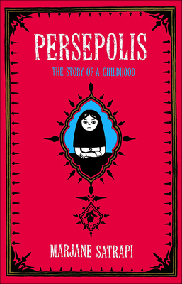 Persepolis: The Story of a Childhood - Satrapi, Marjane