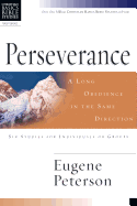 Perseverance: A Long Obedience in the Same Direction