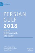 Persian Gulf 2018: India's Relations with the Region