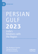 Persian Gulf 2023: India's Relations with the Region