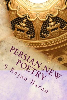 Persian New Poetry - Baran, S Bejan