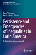 Persistence and Emergencies of Inequalities in Latin America: A Multidimensional Approach