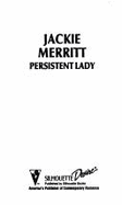 Persistent lady