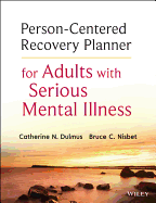 Person-Centered Recovery Planner for Adults with Serious Mental Illness