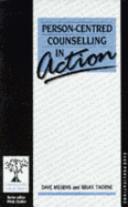 Person-Centred Counselling in Action - Mearns, Dave, and Thorne, Brian