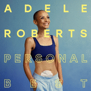 Personal Best: From Rock Bottom to the Top of the World by Adele Roberts