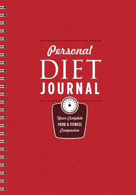 Personal Diet Journal: Your Complete Food & Fitness Companion - Union Square & Co (Editor)